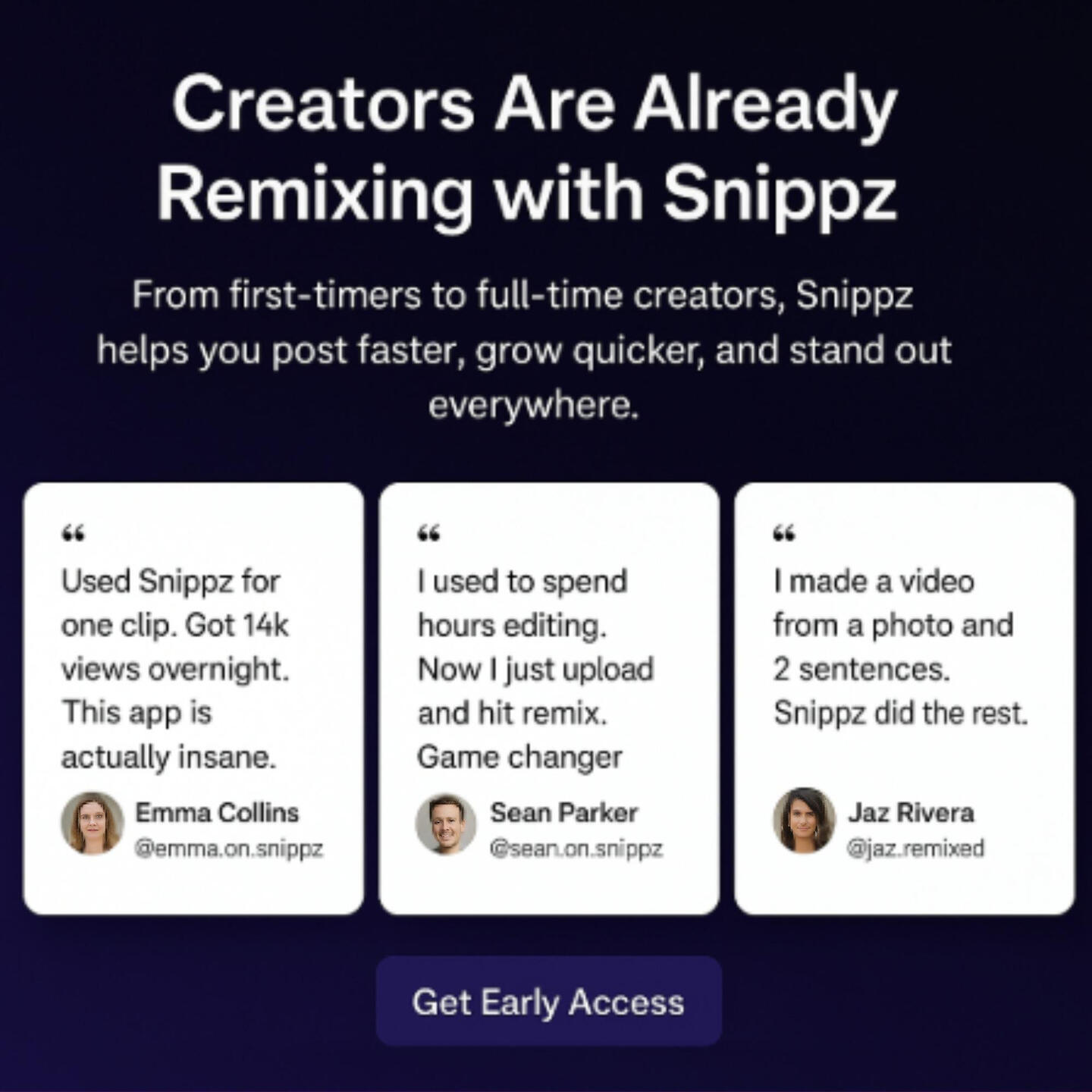 No Editor. No Experience. No Excuses. Snippz Snippz.ai